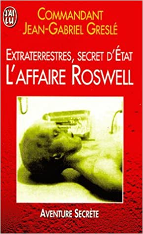 ET secret d'Etat l'Affaire Roswell