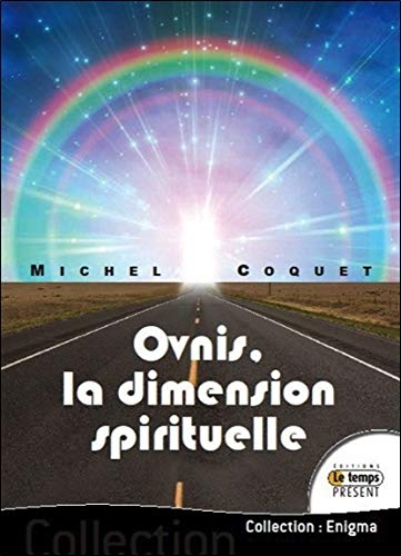 Ovnis la dimension spirituelle